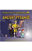 Professor Fannybottom and the Ancient Pyramid