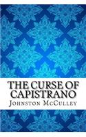 The Curse of Capistrano