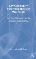 Gay Community Survival in the New Millennium