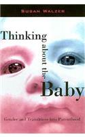 Thinking About the Baby