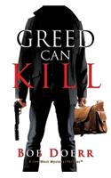 Greed Can Kill