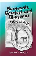 Barnyards, Barefeet and Bluejeans