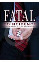 Fatal Coincidence