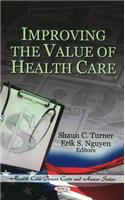 Improving the Value of Health Care