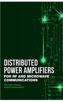Distributed Power Amplifiers for RF and Microwave Communications