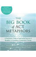 The Big Book of ACT Metaphors