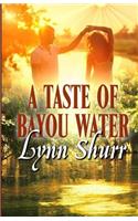 A Taste of Bayou Water