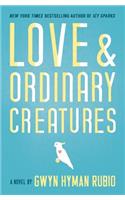 Love and Ordinary Creatures