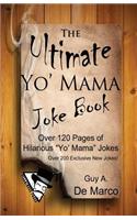 The Ultimate "Yo' Mama" Joke Book