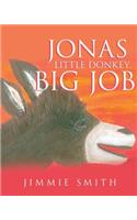Jonas Little Donkey, Big Job: (English)