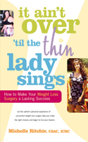 It Ain't Over 'Till the Thin Lady Sings