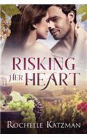 Risking Her Heart: A Contemporary Romance Novel