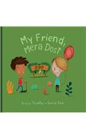 My Friend, Mera Dost