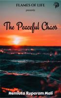 The Peaceful Chaos