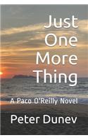 Just One More Thing