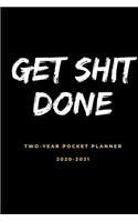Get Shit Done 2020-2021