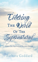Entering The World Of The Supernatural