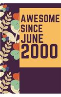 Awesome Since August 2000 Notebook Birthday Gift: Lined Notebook / Journal Gift, 120 Pages, 6x9, Soft Cover, Matte Finish