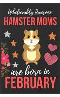 Unbelievably Awesome Hamster Moms Are Born In February