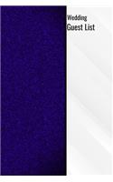 Wedding Guest List: Wedding Guest List Blue Notebook 6x9 120 Pages Wedding Planning Organizer