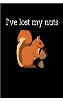 I´ve lost my Nuts: Squirrel Notebook I Notizbuch I Calepin I Taccuino I Cuaderno I Caderno I Notitieblok I Notatnik I 6x9 I A5 I 120 Pages I Dot Grid I Diary I Sketchb