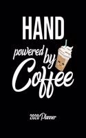 Hand Powered By Coffee 2020 Planner