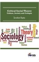 Critical Social Theory: Culture, Society & Critique