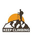 Keep Climbing