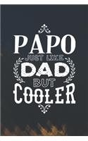 Papo Just Like Dads But Cooler: Family life Grandpa Dad Men love marriage friendship parenting wedding divorce Memory dating Journal Blank Lined Note Book Gift