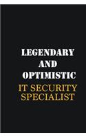 Legendary and Optimistic IT Security Specialist: Writing careers journals and notebook. A way towards enhancement