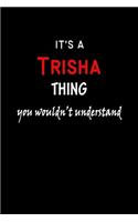 It's A Trisha Thing You Wouldn't Understand