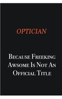 Optician because freeking awsome is not an official title: Writing careers journals and notebook. A way towards enhancement