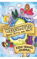 Welcome To Saint Kitts and Nevis Kids Travel Journal