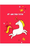 Unicorn Notebook My Unicorn Book