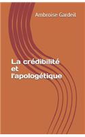 La crédibilité et l'apologétique