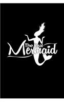 The real Mermaid: 6x9 MERMAID - lined - ruled paper - notebook - notes