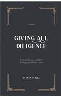 Giving All Diligence