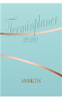 Anwältin - Planer 2020: Terminplaner für Anwältin - Organizer für 2020, Businessplaner, Berufskalender, Arbeitsplaner, Aufgabenplaner