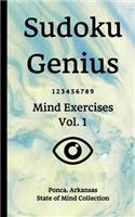 Sudoku Genius Mind Exercises Volume 1: Ponca, Arkansas State of Mind Collection