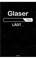 Glaser Lädt... Notizbuch: Glaser Journal DIN A5 liniert 120 Seiten Geschenk