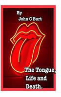 The Tongue, Life and Death.