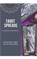 Tarot Spreads - 3 Card Spread Weekly Planner: Plan Your Weekly Journey with This 52 Week Journal, Feminine Energy