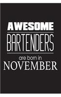 Awesome Bartenders Are Born In November