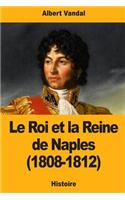 Le Roi et la Reine de Naples (1808-1812)