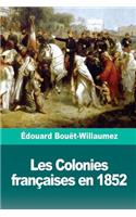 Les Colonies françaises en 1852