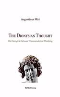 The Dionysian Thought