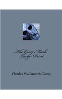 The Gray Mask: Large Print