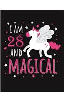 I Am 28 and Magical: Blank Line Notebook (8.5 X 11 - 110 Pages)