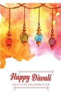 Happy Diwali: Hindu Festival of Lights Celebration Notebook Journal