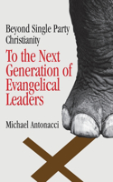 To the Next Generation of Evangelical Leaders